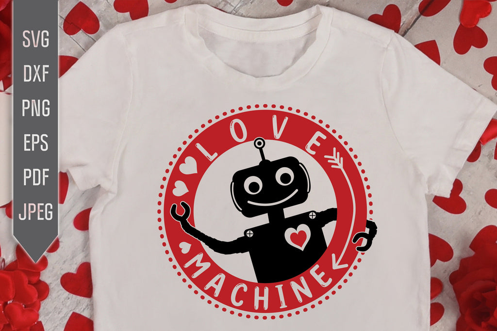 Love Machine Svg. Love Robot Svg. Valentine's Day Svg. Heart Svg. Love ...