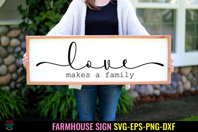 Love Makes a Family - Farmhouse Sign SVG I Home Sign SVG SVG Happy Printables Club 
