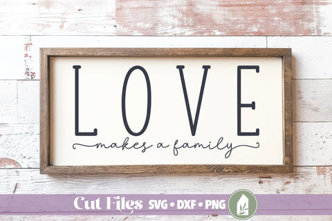 Love Makes a Family SVG SVG LilleJuniper 
