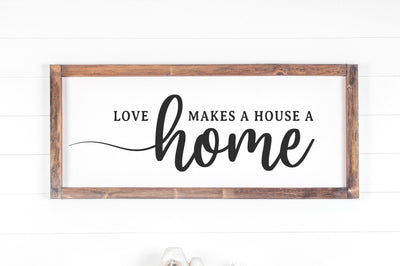 Love Makes A House A Home, Farmhouse Sign SVG SVG futivesvg 
