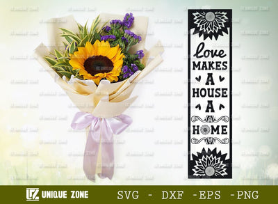 Love Makes A House A Home Svg | Sunflower Sign Svg | Porch Sign Svg | Sunflower Svg | Welcome Home Svg SVG Unique Zone 