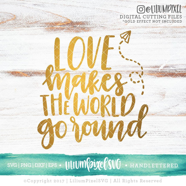 Love Makes the World Go Round SVG Lilium Pixel SVG 
