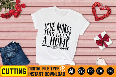 Love Makes This House a Home SVG CraftlabSvg29 
