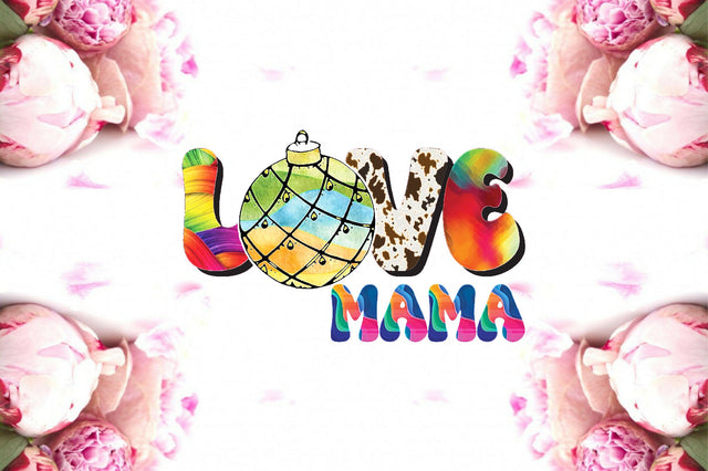 Love Mama Christmas Sublimation Sublimation Jagonath Roy 