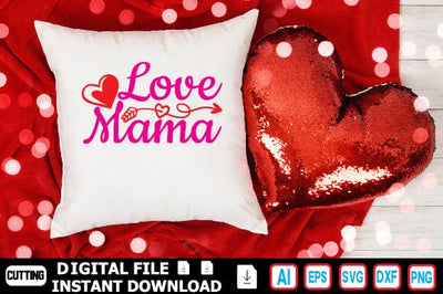 Love Mama SVG Craftlabsvg24 