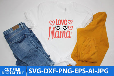 Love Mama SVG Cut File SVG BlackCatsMedia 