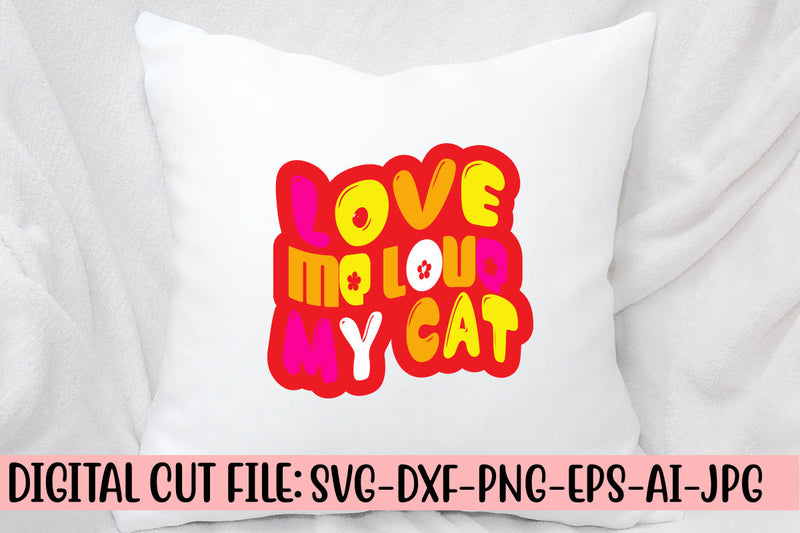 Love Me Love My Cat Retro SVG SVG Syaman 