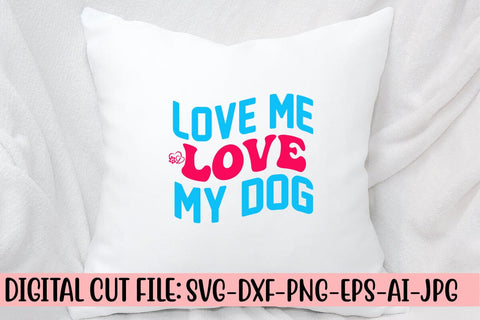 Love Me Love My Dog Retro SVG SVG Syaman 