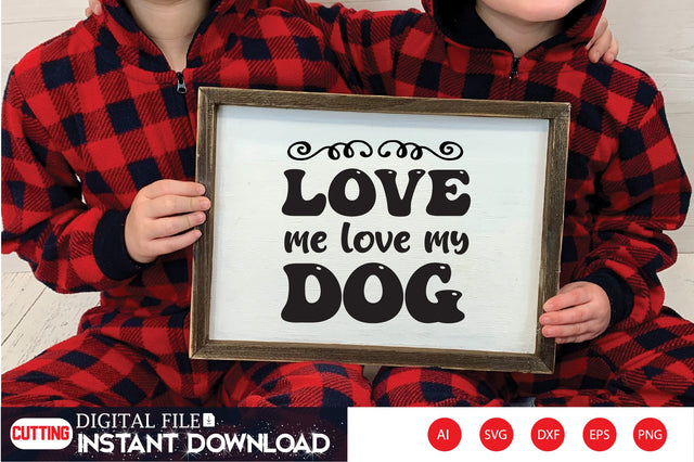 Love Me Love My Dog SVG CraftlabSvg29 