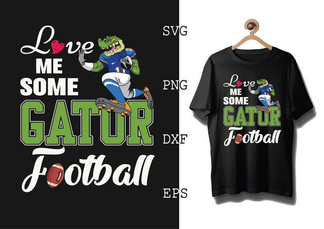Love Me Some Gator Football Svg, Football Season Svg, Football Team Svg, American Football Team Svg SVG DesignTShirt 