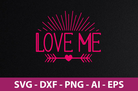 Love Me-svg SVG nirmal108roy 