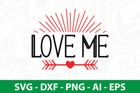 Love Me-svg SVG nirmal108roy 