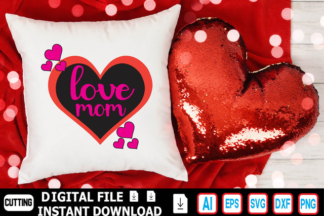 Love Mom SVG Craftlabsvg24 