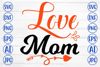 Love Mom SVG SVG Syaman 