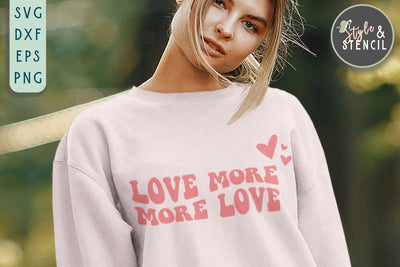 Love More More Love SVG - Retro Valentine SVG Style and Stencil 
