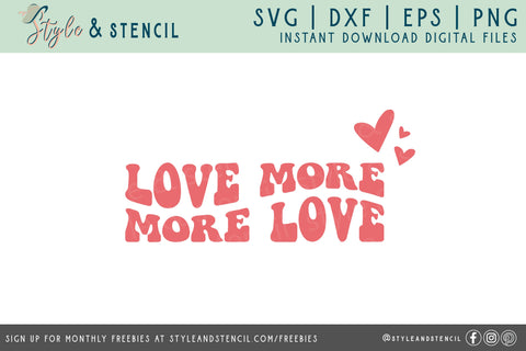 Love More More Love SVG - Retro Valentine SVG Style and Stencil 