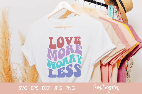 Love More Worry Less SVG Cut File Free For Commercial Use SVG Sintegra 