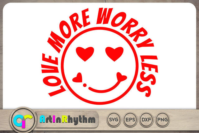 Love more worry less SVG / Valentine's Day SVG SVG Artinrhythm shop 