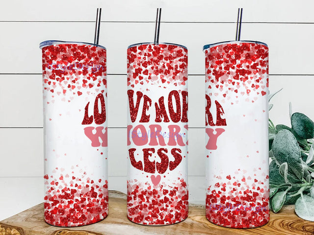 Love More Worry Less Tumbler Design, Valentine Day 20oz Skinny Tumbler, Heart Glitter Tumbler Wrap, Valentine Subliamtion Design, Instant Download Sublimation iStyleDesign 