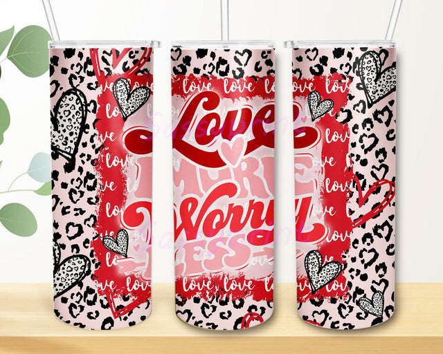 Love More Worry Less Tumbler Png, Valentine's Day 20oz Skinny Tumbler, Leopard Heart Tumbler Wrap, Love Tumbler Template, Instant Download Sublimation sassyprint 
