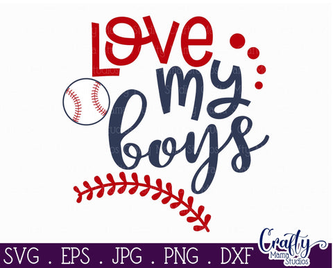 Love My Boys Svg - Baseball Mom Svg - Baseball Svg SVG Crafty Mama Studios 