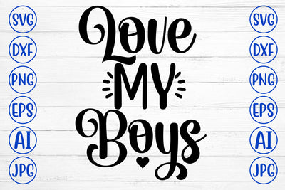 Love My Boys SVG Design SVG Syaman 