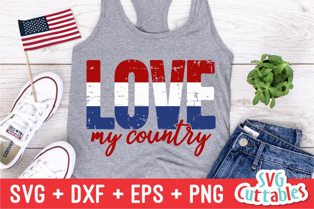 Love My Country Svg Cuttables 