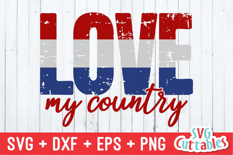 Love My Country Svg Cuttables 