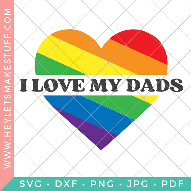 Love My Dads SVG Hey Let's Make Stuff 
