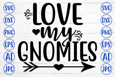 Love My Gnomies SVG Cut File SVG Syaman 