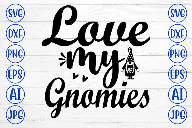 Love My Gnomies SVG SVG Syaman 