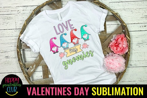 Love My Gnomies-Valentines Day Gnome Sublimation- Gnome Love Sublimation Happy Printables Club 