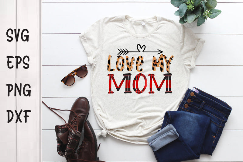 Love my mom Sublimations Design SVG Svgcraft 
