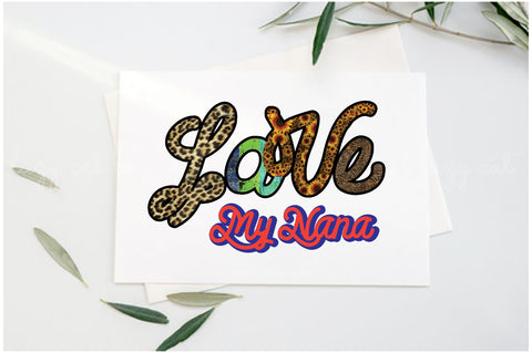 Love My Nana Sublimation Sublimation Jagonath Roy 