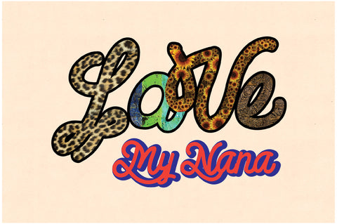 Love My Nana Sublimation Sublimation Jagonath Roy 