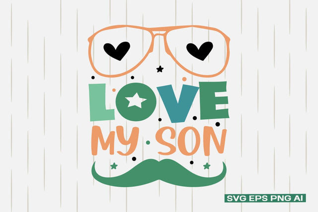 Love My Son SVG SVG designmaster24 