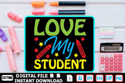 Love My Student SVG Craftlabsvg24 