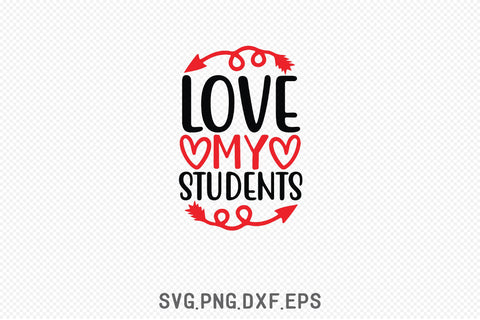 Love My Students SVG Creativeart88 