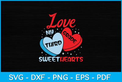 Love My Third Grade Sweethearts Svg Design SVG artprintfile 