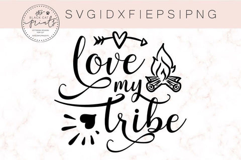 Love my tribe Cut file | Arrow | Fireplace SVG TheBlackCatPrints 