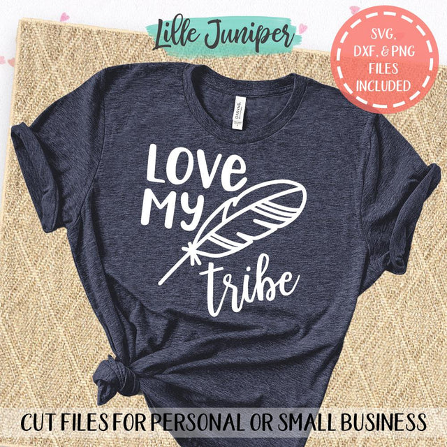 Love My Tribe SVG | Boho SVG | Mom Shirt SVG | Kids Shirt SVG SVG LilleJuniper 
