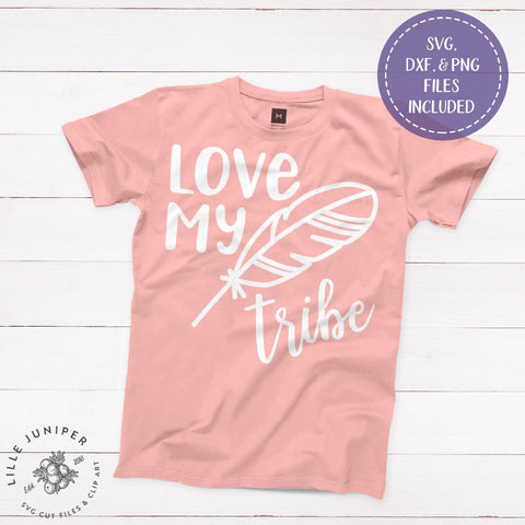 Love My Tribe SVG | Boho SVG | Mom Shirt SVG | Kids Shirt SVG SVG LilleJuniper 