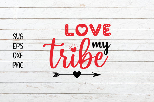 Love my tribe svg cutfile, Mother's Day svg design SVG SmmrDesign 