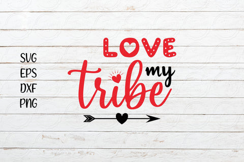 Love my tribe svg cutfile, Mother's Day svg design SVG SmmrDesign 