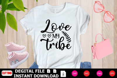 Love My Tribe SVG Shahin alam 