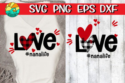 Love - Nana Life - SVG PNG EPS DXF SVG On the Beach Boutique 