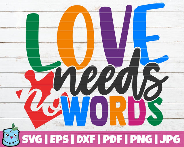 Love Needs No Words SVG MintyMarshmallows 
