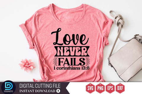 Love never fails corinthians 13:8 SVG SVG DESIGNISTIC 