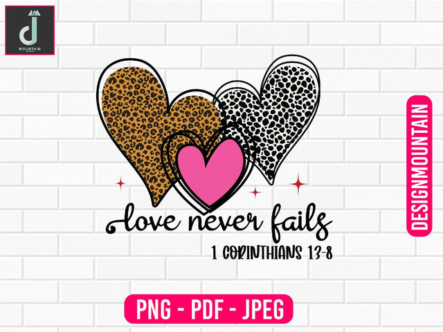 love never fails I Corinthians 13:8 Sublimation design Sublimation Alihossainbd 