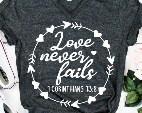 Love Never Fails SVG - Bible Verse SVG SVG She Shed Craft Store 